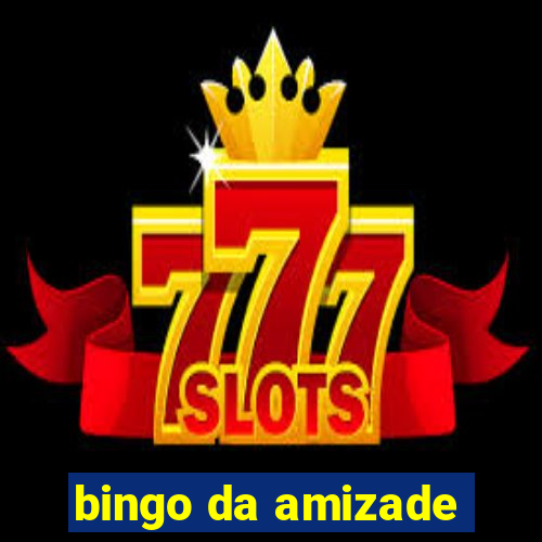 bingo da amizade